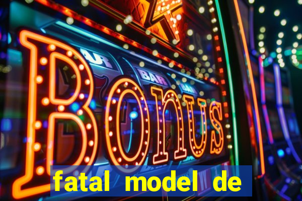 fatal model de barra mansa